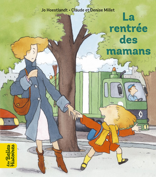 Collection livres 'Les Belles Histoires' - La rentrée des mamans