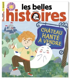 Couverture du magazine Les Belles Histoires n°579, mars 2021.