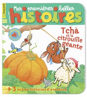 Couverture de Mes premières Belles Histoires, n°252, novembre 2021 - Tchà et la citrouille géante