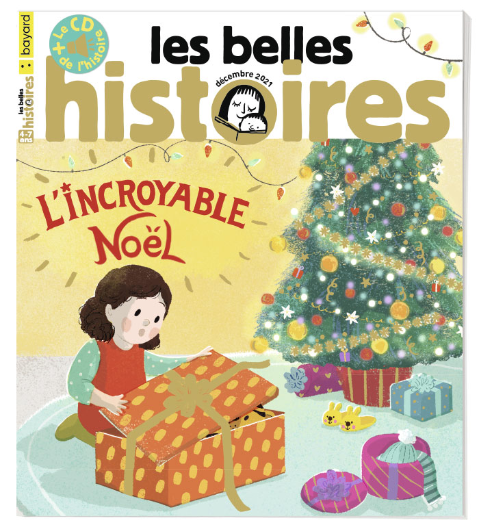 Couverture du magazine Les Belles Histoires n°588, décembre 2021 - L'incroyable Noël