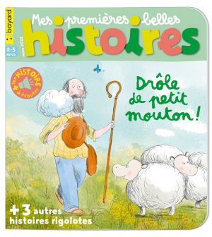 Couverture du magazine Mes premières Belles Histoires n°256, mars 2022 - Drôle de petit mouton !
