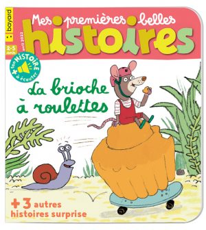 Couverture du magazine Mes premières Belles Histoires n°257, avril 2022 - La brioche à roulettes