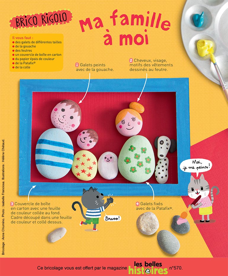 “Brico rigolo : Ma famille à moi”, les Belles Histoires n°570, juin 2020. Bricolage : Anne Chiumino. Photos : Adobe Stock (enfant) ; Isabelle Franciosa (bricolage). Illustrations : Hélène Chétaud.