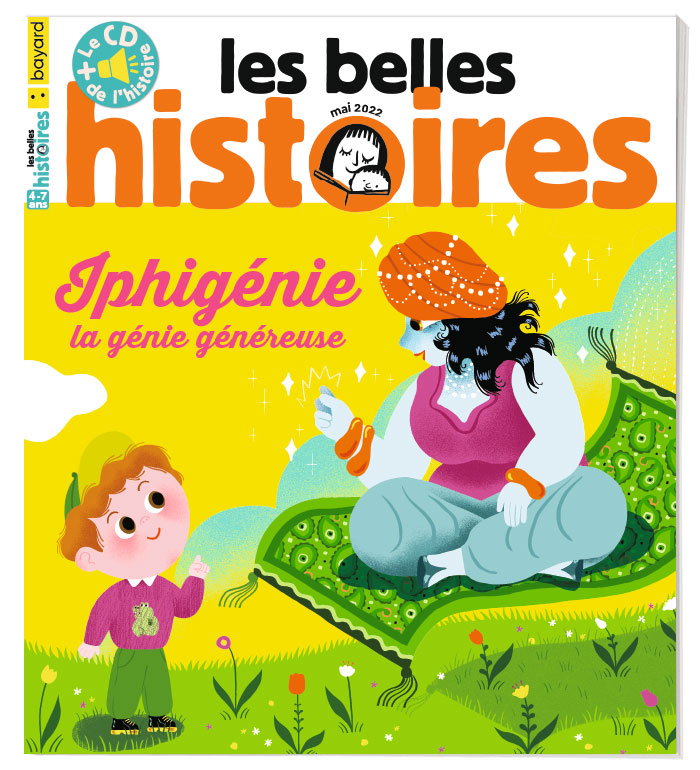 Couverture du magazine Les Belles Histoires n°593, mai 2022 - Iphigénie, la génie heureuse