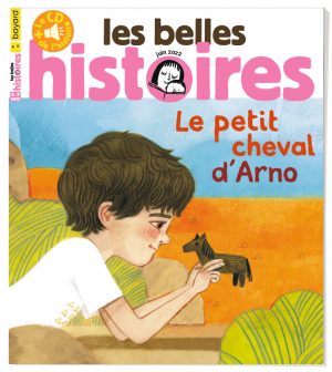 Couverture du magazine Les Belles Histoires n°594, juin 2022 - Le petit cheval d'Arno