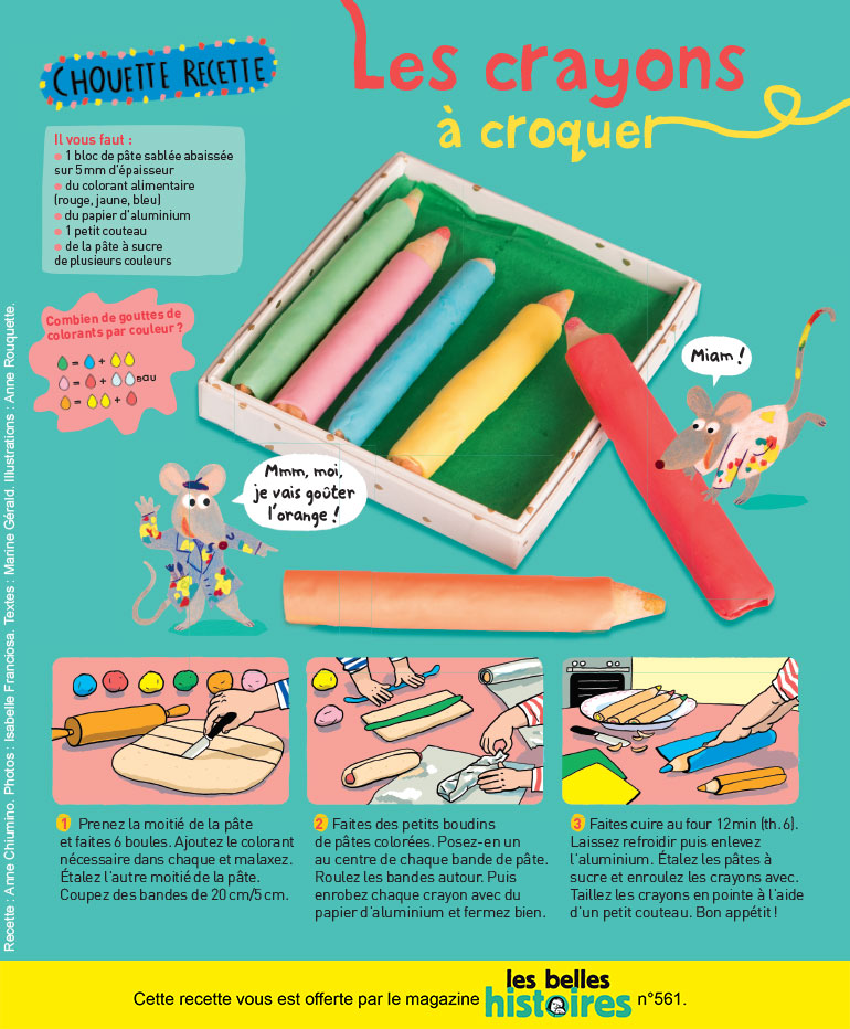 “Chouette recette : Les crayons à croquer”, Les Belles Histoires n° 561, septembre 2019. Recette : Anne Chiumino (réalisation). Photos : Isabelle Franciosa. Illustrations : Anne Rouquette.