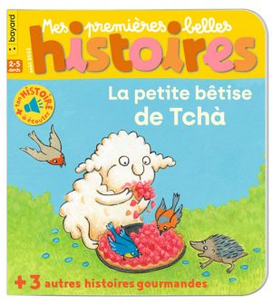 Couverture du magazine Mes premières Belles Histoires n°261, août 2022 - La petite bêtise de Tchà