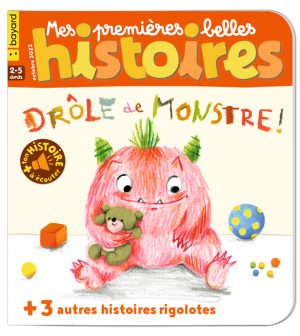 Couverture du magazine Mes premières Belles Histoires n°263, octobre 2022 - Drôle de monstre !