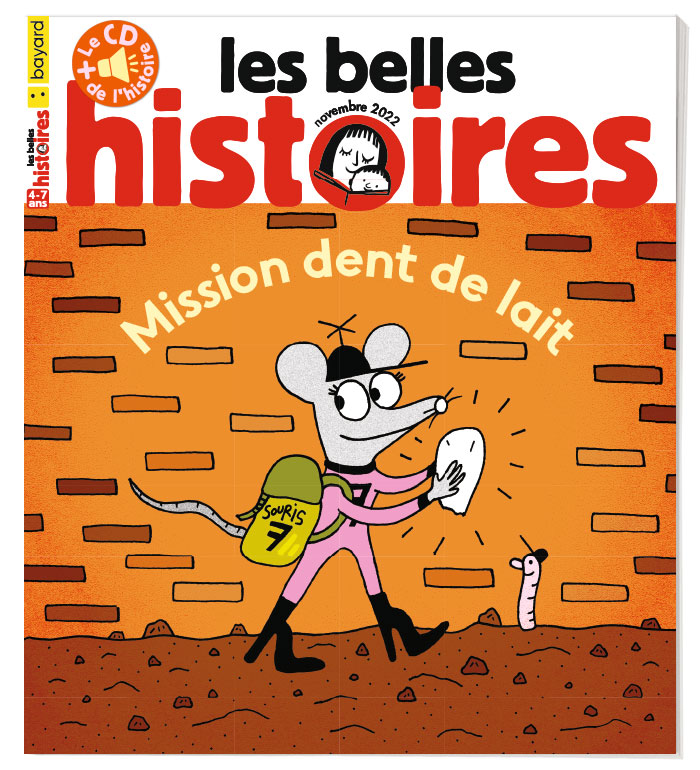 Couverture du magazine Les Belles Histoires n°599, novembre 2022 - Mission dent de lait.