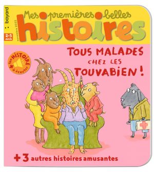 Couverture du magazine Mes premières Belles Histoires n°264, novembre 2022 - Tous malades chez les Touvabien !