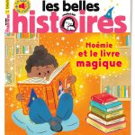 La gomme magique, n°511 juillet 2015 - Les Belles Histoires