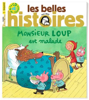 Couverture du magazine Les Belles Histoires n°603, mars 2023 - Monsieur Loup est malade.