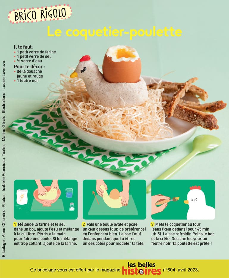 Brico rigolo : Le coquetier-poulette, Les Belles Histoires n°604, avril 2023. Photos : Isabelle Franciosa. Illustrations : Louise Laveuve.