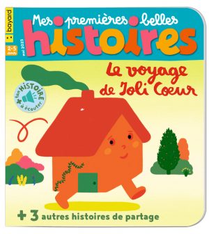 Couverture du magazine Mes premières Belles Histoires n°270, mai 2023 - Le voyage de Joli Cœur