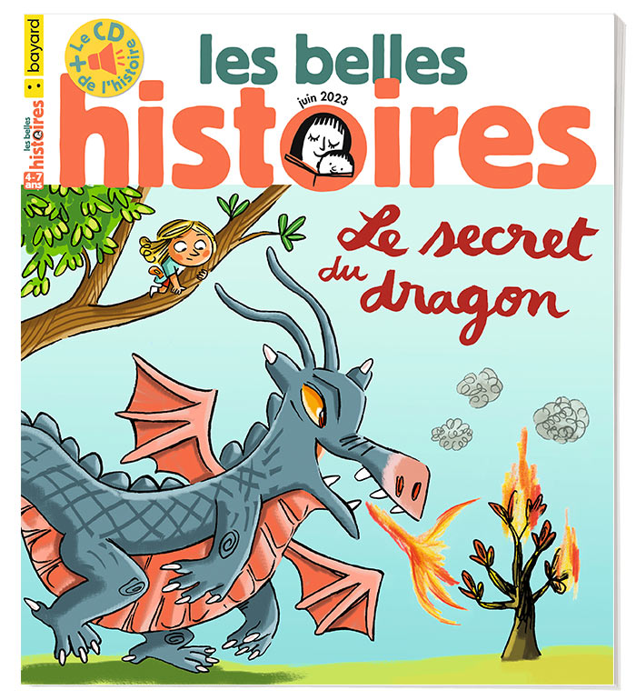 Couverture du magazine Les Belles Histoires n°606, juin 2023 - Le secret du dragon.