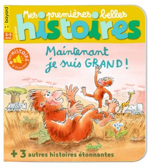 Couverture du magazine Mes premières Belles Histoires n°273, août 2023 - Maintenant je suis grand !