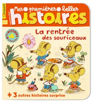 Couverture du magazine Mes premières Belles Histoires n°274, septembre 2023 - La rentrée des souriceaux