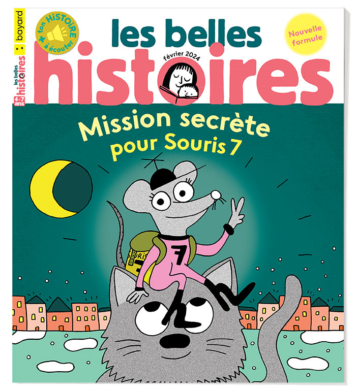 Couverture du magazine Les Belles Histoires n°614, février 2024 - Mission secrète pour Souris 7.