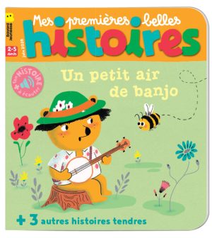 Couverture du magazine Mes premières Belles Histoires n°295, juin 2025 - Un petit air de banjo.
