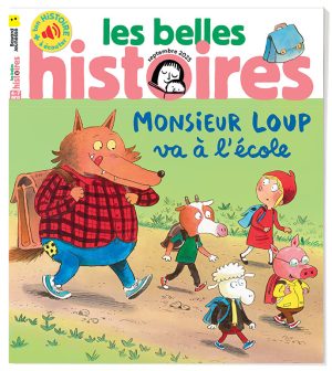 Couverture du magazine Les Belles Histoires n°633, septembre 2025 - Monsieur Loup va à l’école.