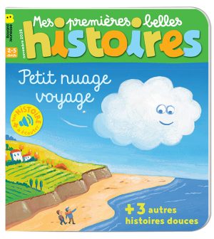 Couverture du magazine Mes premières Belles Histoires n°300, novembre 2025 -Petit nuage voyage.